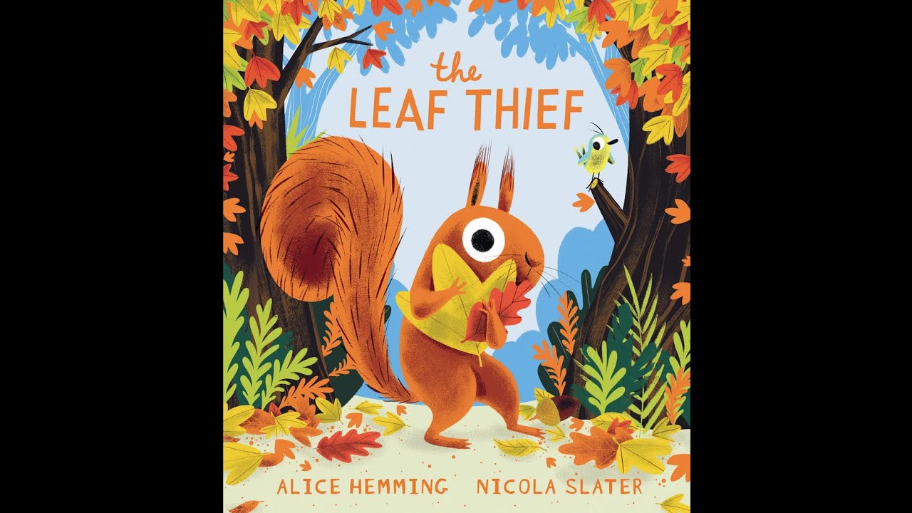 The Leaf Thief by Alice Hemming & Nicola Slater | Read by Grandmama