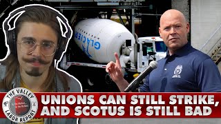 Unions Can Still Strike, and SCOTUS is Still Bad