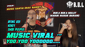 BUKA BUKA MULUT MASUK BARANG FYP REMIX LAMPUNG KEKEY FT EMBI PUSPUS & AYING ADI || BOL 2024
