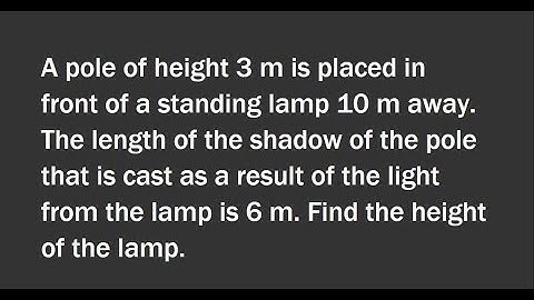 Height of Lamp Problem | Shadow & Similar Triangles | Word Problem Solution