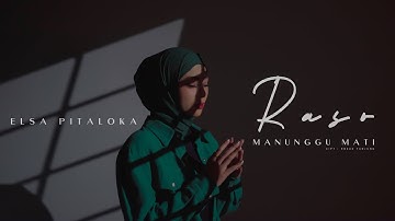 Elsa Pitaloka - Raso Manunggu Mati ( Official Music Video )