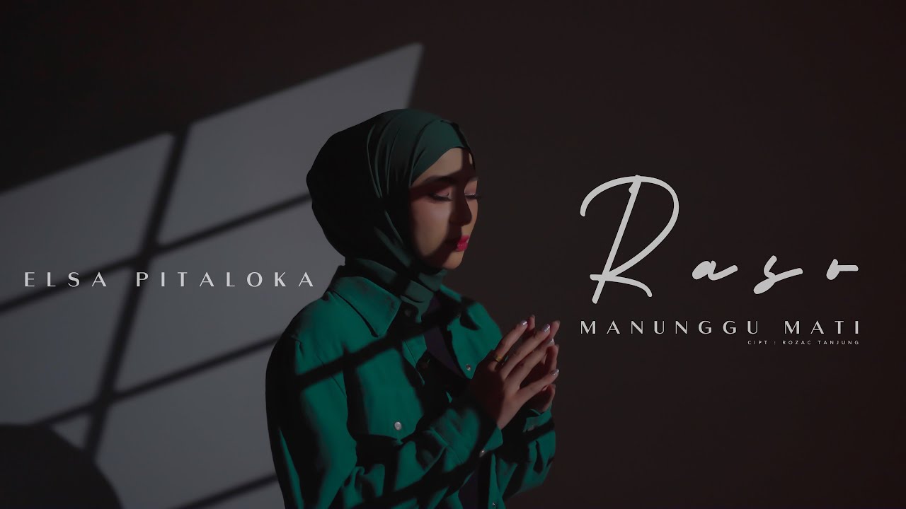 Elsa Pitaloka - Raso Manunggu Mati ( Official Music Video )