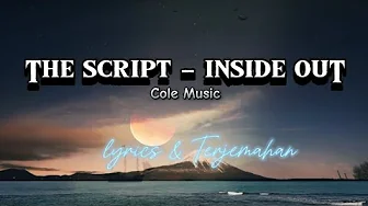 The Script - Inside Out (Lyrics & Terjemahan) The Script - Inside Out (Lyrics & Terjemahan)