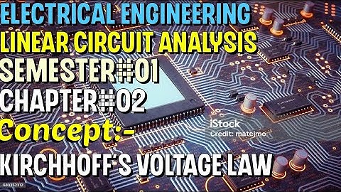 Linear Circuit Analysis | Chapter#02 | Kirchhoff