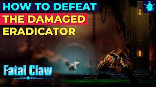 Fatal Claw: How to Defeat The Damaged Eradicator & Unlock Crouch Roll