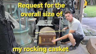 Request to know the size of the rocking casket prop.