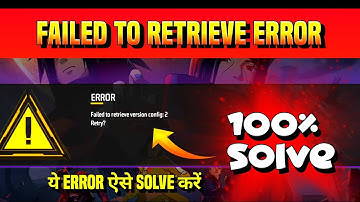 Failed To Retrieve Version Config:2 Retry? In Free Fire Max 🥲