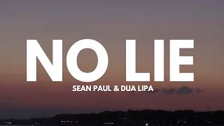 Sean Paul & Dua Lipa - No Lie (Lyrics)