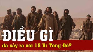 Điều gì đã xảy ra với 12 Vị Tông Đồ? I I AUDIO CÔNG GIÁO