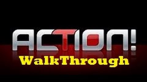 Action! Screen Recorder Tutorial/Walkthrough