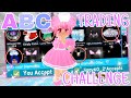 ABC TRADING CHALLENGE with my Friends GONE SERIOUSLY WRONG! //Roblox Royale High TRADING