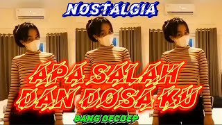 Apa Salah Dan Dosaku Nostalgia Remix  Joged Tiktok djremix djviral bangoecoep