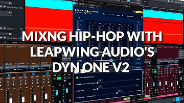 Mixing Hip Hop With LeapWing Audio