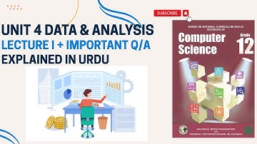 Class 12 Computer Science Unit 4 | Data and Analysis Lecture 1 | Complete Explanation with Notes