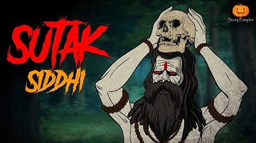SUTAK SIDDHI Horror Story | Hindi Horror Stories | Scary Pumpkin | Animated Stories