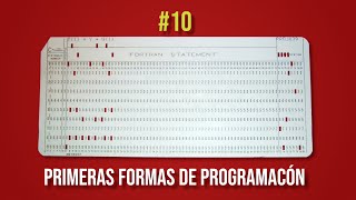 Primeras Formas de Programación #10 #ArquitecturaDeComputadoras