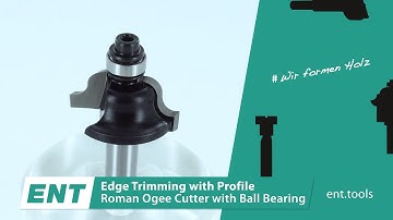 ENT – Roman Ogee Cutter with Ball Bearing