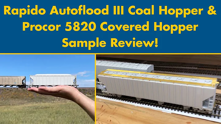 Sample Review: Autoflood III Coal Hoppers & Procor 5820 Covered Hoppers