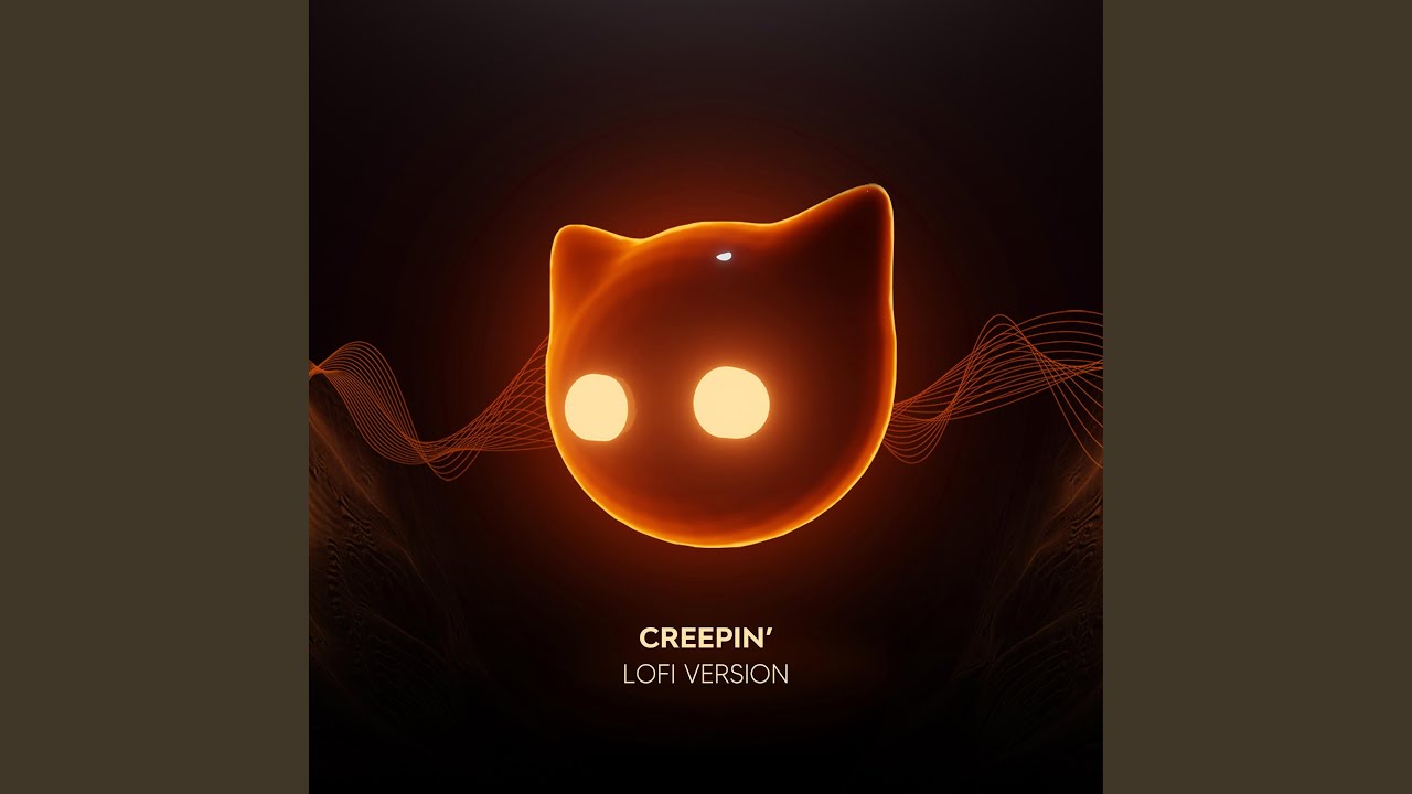 Creepin' - lofi version