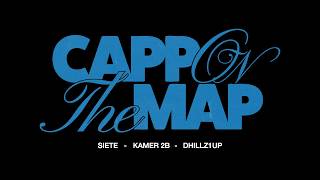 Capp On The Map Ep9 Ft Siete7-Off Kamer2B Dhillz1Up