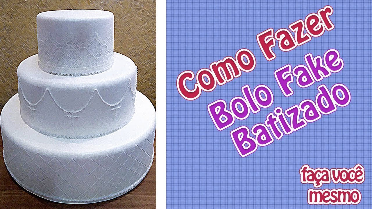 Como Fazer Bolo Fake Batizado | Criatividades da Dê