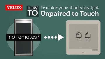 Registering a VELUX skylight or shade with no remote to a VELUX Touch