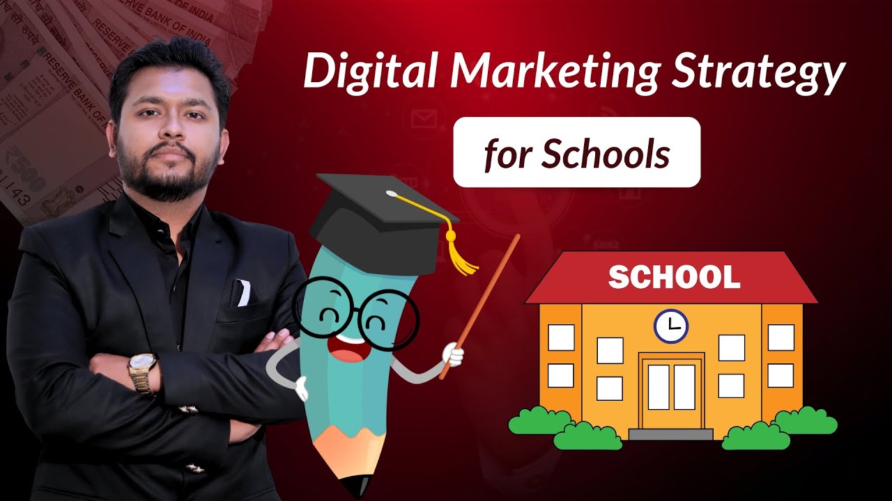 Digital Marketing Strategy for Schools | How to Promote School Admissions Online 