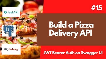 Build a Pizza delivery API with FastAPI #15  |  Bearer JWT Auth on Swagger UI
