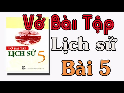 Video Vở bài tập lịch sử lớp 5 bài 5 PHAN BỘI CHÂU VÀ PHONG... - youtube
