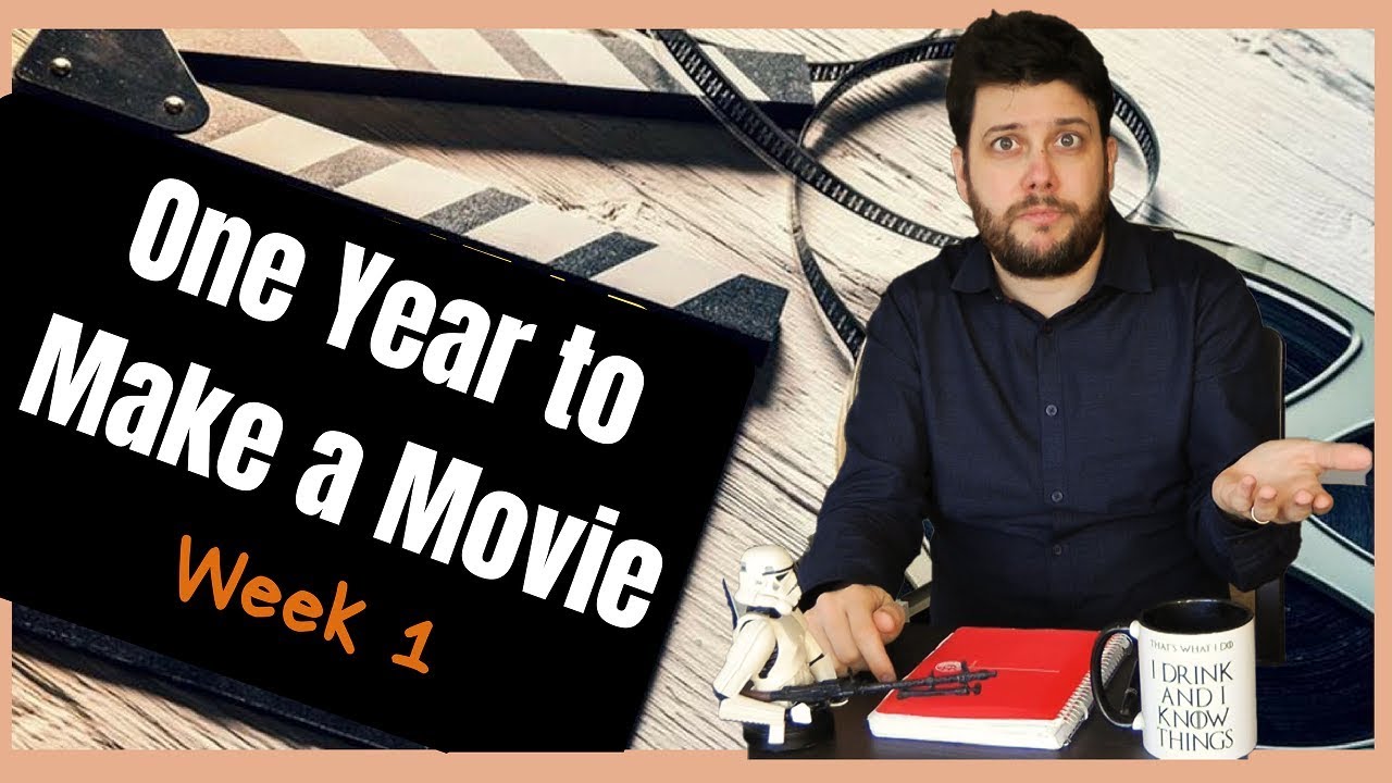 One Year to Make a Movie - Week 1