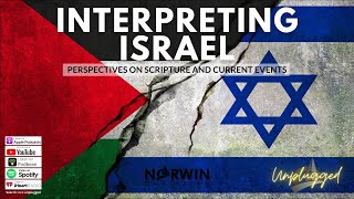 Interpreting Israel: Perspectives on Scripture and Current Events