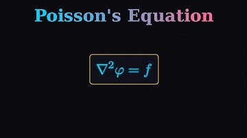 Poisson’s Equation Explained | The Physics Behind Potentials and Fields