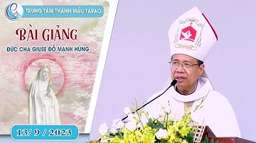 Bài giảng ĐỨC CHA GIUSE ĐỖ MẠNH HÙNG 13/08/2023