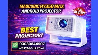 Magcubic HY350 Max Android Projector Full Review | Best Budget Projector 2026?