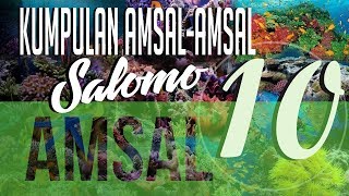 Amsal 10 - KUMPULAN AMSAL-AMSAL SALOMO - audio bible Indonesia