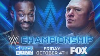 Brock Lesnar Vs Kofi Kingston WWE Title Match Smackdown Oct 4 2019