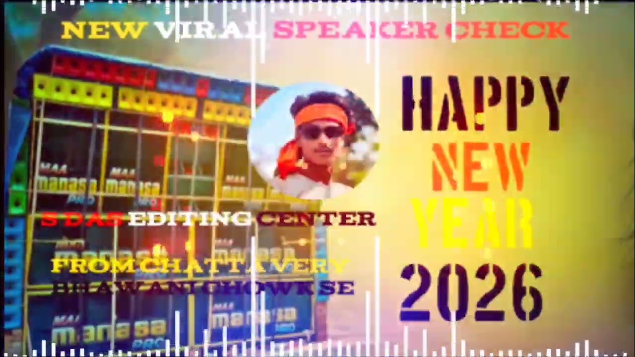 Happy new year 2026 s das editing centre New viral speaker check 
