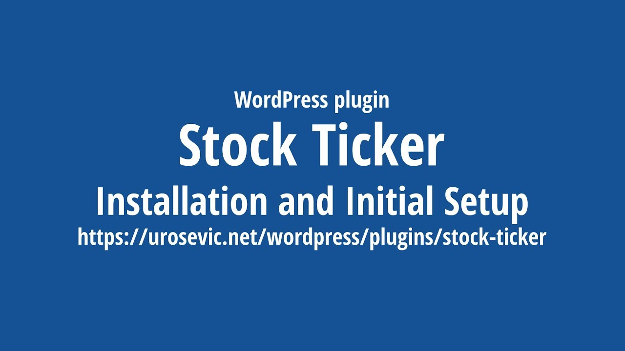  Update  Stock Ticker 3: Installation and Initial Setup
