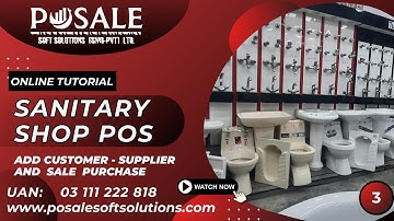 How To Manage Sanitary Store | Lecture No, 3 | Tutorials Sale & Purchase | #pos #invetory #software