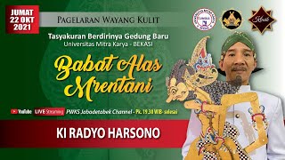 [ Live ] Wayang Kulit | Dalang Ki Radyo Harsono | Lakon Babat Alas Mrentani | Recorded 22/10/21