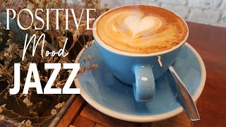 아침의 긍정적인 기분을 위한 경쾌한 재즈 음악 / 감미로운 보사노바 재즈 음악이 마음을 감동시킨다