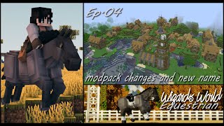 Life in the Valley Modpack, Ep04 Modpack changes, name changed to Wizards World Equestrian