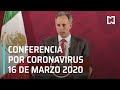 Conferencia por Coronavirus en México - 16 de Marzo 2020