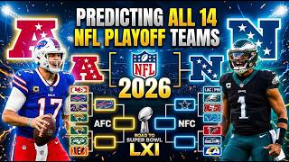 Predicting All 14 NFL Playoff Teams 2026