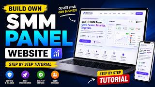 How to Make SMM Panel Website in 2026 | Build Your Own SMM Panel | Step-by-Step Tutorial