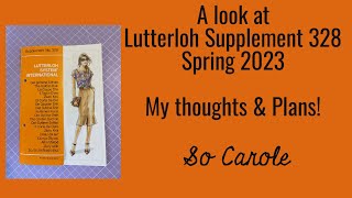 Lutterloh Supplement 328 - Spring 2023 - A quick glance and plans