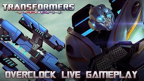 Transformers Universe Gameplay - OVERCLOCK - Smooth Operator