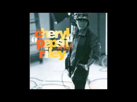 Cheryl Pepsii Riley - I Kinda Knew All Along