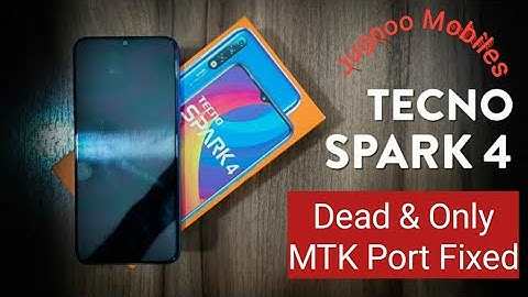 Tecno Spark 4 ( KC2 ) Dead, Only MTK Port Fix. Reboll #Emmc Only. #Tecno