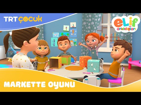 ELİF VE ARKADAŞLARI | MARKETTE OYUNU | TRT ÇOCUK